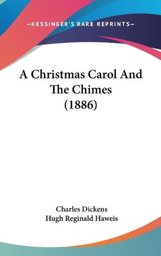 Cover image for A Christmas Carol and the Chimes (1886)