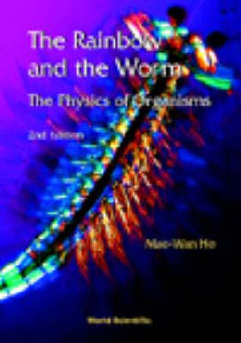 Cover image for Rainbow And The Worm, The: The Physics Of Organisms (2nd Edition)