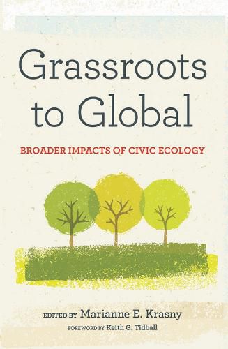 Grassroots to Global: Broader Impacts of Civic Ecology