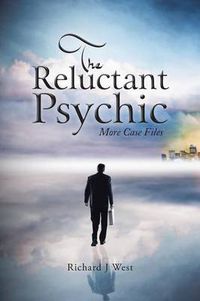 Cover image for The Reluctant Psychic: More Case Files