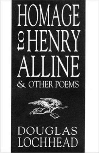 Cover image for Homage to Henry Alline and Other Poems