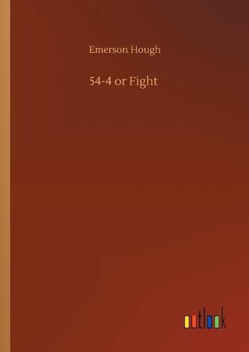 Cover image for 54-4 or Fight