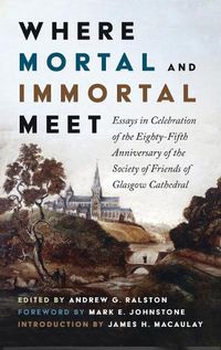 Cover image for Where Mortal and Immortal Meet