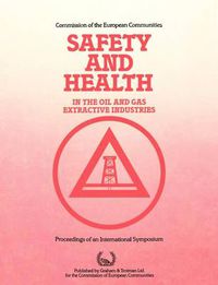 Cover image for Safety and Health in the Oil and Gas Extractive Industries