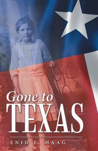 Cover image for Gone to Texas: Vol. 1 Of New Mexico Gal