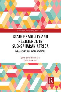 Cover image for State Fragility and Resilience in sub-Saharan Africa: Indicators and Interventions