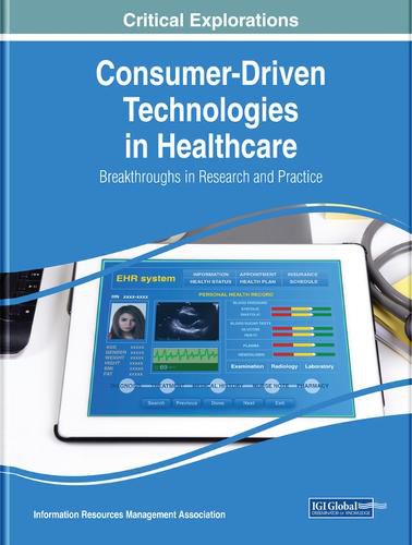 Cover image for Consumer-Driven Technologies in Healthcare: Breakthroughs in Research and Practice