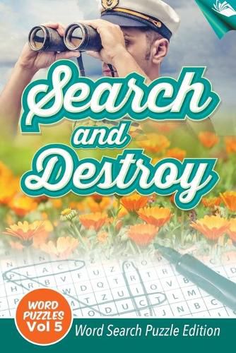 Cover image for Search and Destroy Word Puzzles Vol 5: Word Search Puzzle Edition