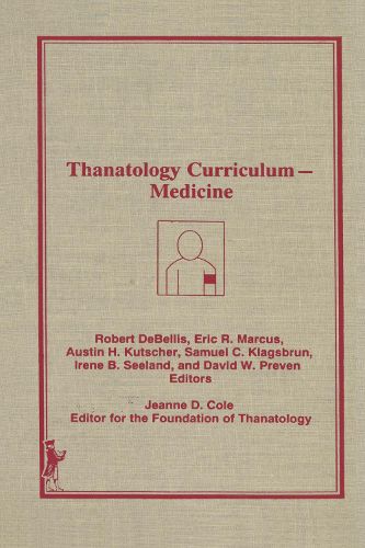 Cover image for Thanatology Curriculum -Medicine