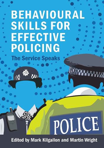 Cover image for Behavioural Skills for Effective Policing: The Service Speaks