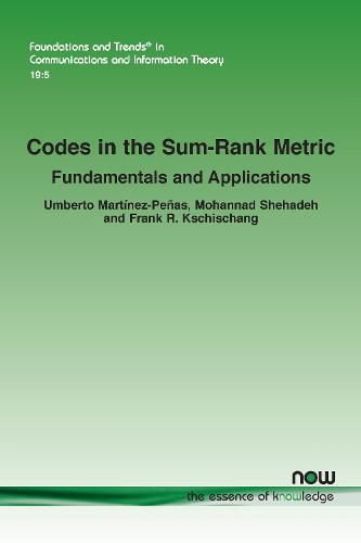 Cover image for Codes in the Sum-Rank Metric: Fundamentals and Applications