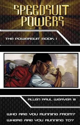 Cover image for Speedsuit Powers: The Powersuit: Book One: Special Illustrated Edition