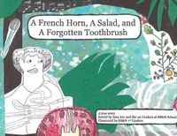 Cover image for A French Horn, A Salad, and A Forgotten Toothbrush