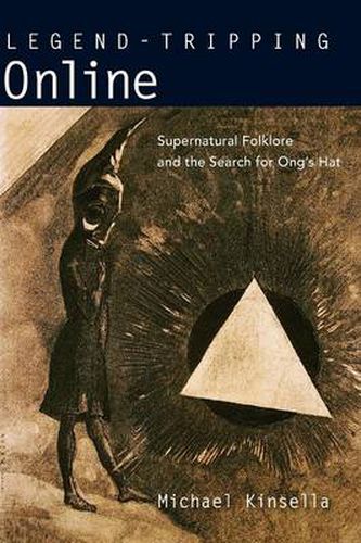 Cover image for Legend-Tripping Online: Supernatural Folklore and the Search for Ong's Hat