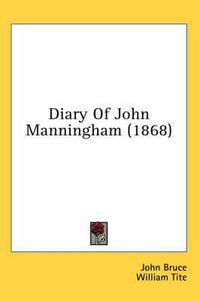 Cover image for Diary of John Manningham (1868)