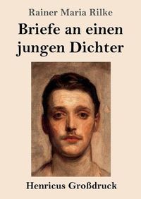 Cover image for Briefe an einen jungen Dichter (Grossdruck)