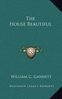 Cover image for The House Beautiful