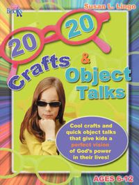 Cover image for 20/20 Crafts & Object Talks That Teach about God's Power