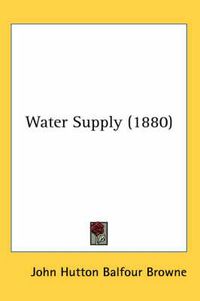 Cover image for Water Supply (1880)