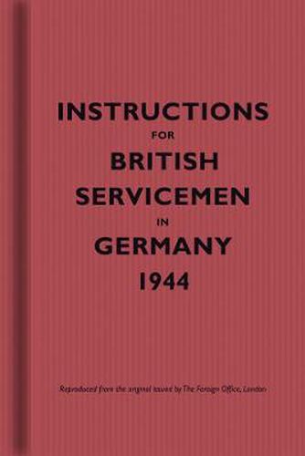 Cover image for Instructions for British Servicemen in Germany, 1944