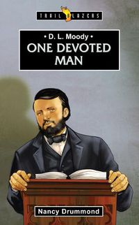 Cover image for D.L. Moody: One Devoted Man