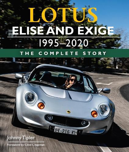 Cover image for Lotus Elise and Exige 1995-2020: The Complete Story