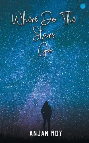 Cover image for Where Do The Stars Go