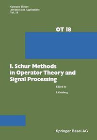 Cover image for I. Schur Methods in Operator Theory and Signal Processing