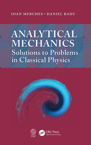 Cover image for Analytical Mechanics: Solutions to Problems in Classical Physics