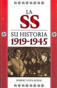 Cover image for SS Su Historia 1919-1945