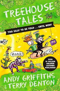 Cover image for Treehouse Tales: too SILLY to be told ... UNTIL NOW!