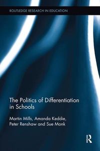 Cover image for The Politics of Differentiation in Schools