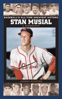 Cover image for Stan Musial: A Biography