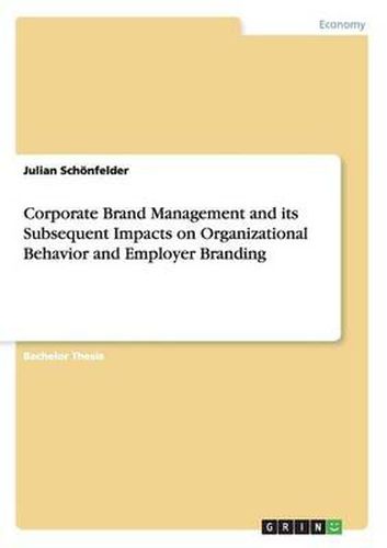 Cover image for Corporate Brand Management and Its Subsequent Impacts on Organizational Behavior and Employer Branding
