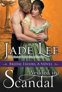 Cover image for Wedded in Scandal (A Bridal Favors Novel)