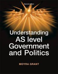 Cover image for Understanding as-Level Government and Politics