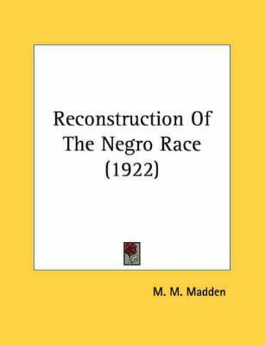 Cover image for Reconstruction of the Negro Race (1922)