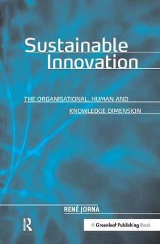 Cover image for Sustainable Innovation: The Organisational, Human and Knowledge Dimension