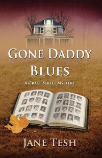 Cover image for Gone Daddy Blues: A Grace Street Mystery