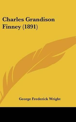 Cover image for Charles Grandison Finney (1891)