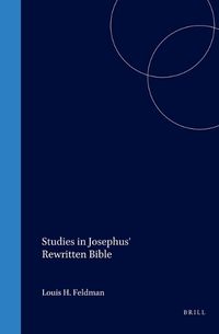 Cover image for Studies in Josephus' Rewritten Bible