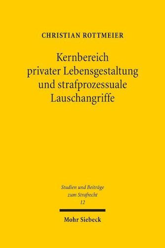 Cover image for Kernbereich privater Lebensgestaltung und strafprozessuale Lauschangriffe
