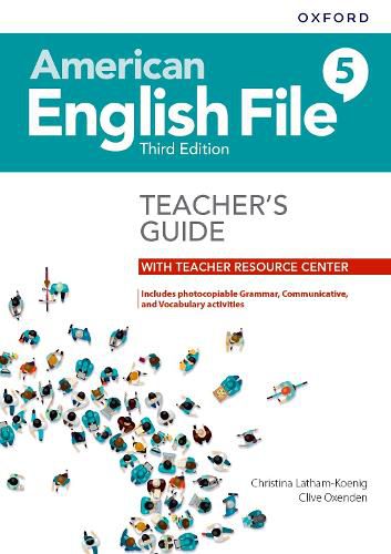 American English File: Level 5: Teacher's Guide with Teacher Resource Center