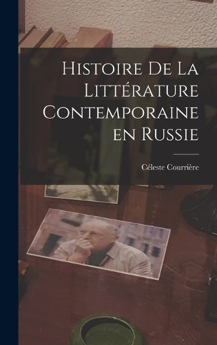 Cover image for Histoire de la Litterature Contemporaine en Russie