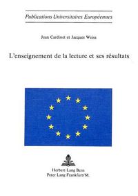 Cover image for L'Enseignement de La Lecture Et Ses Resultats: Experimentation Neuchateloise 1971-1974