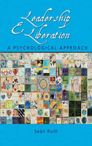 Cover image for Leadership and Liberation: A Psychological Approach