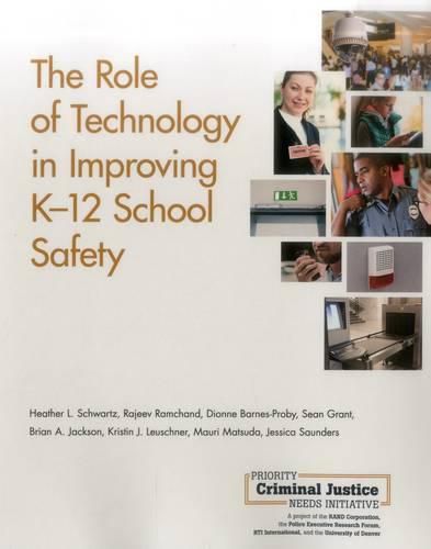 Cover image for The Role of Technology in Improving K-12 School Safety