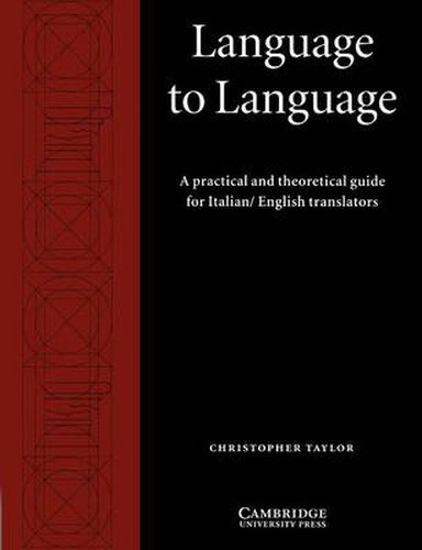 Cover image for Language to Language: A Practical and Theoretical Guide for Italian/English Translators