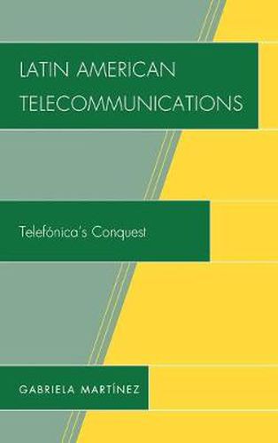 Cover image for Latin American Telecommunications: Telef-nica's Conquest