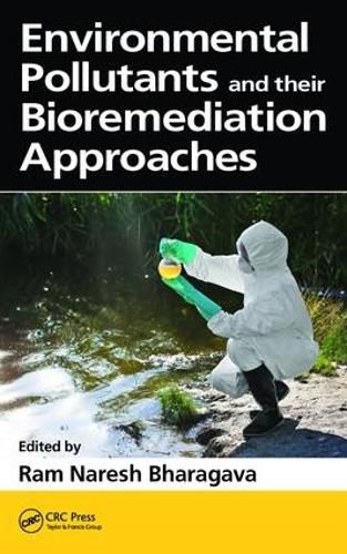 Cover image for Environmental Pollutants and Their Bioremediation Approaches